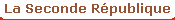La Seconde Rpublique