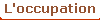 L'occupation