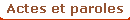 Actes et paroles